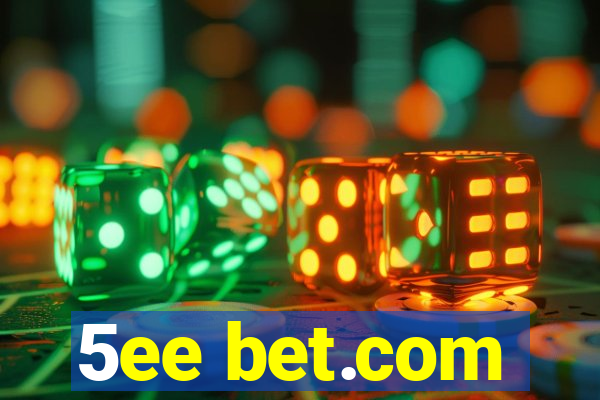 5ee bet.com